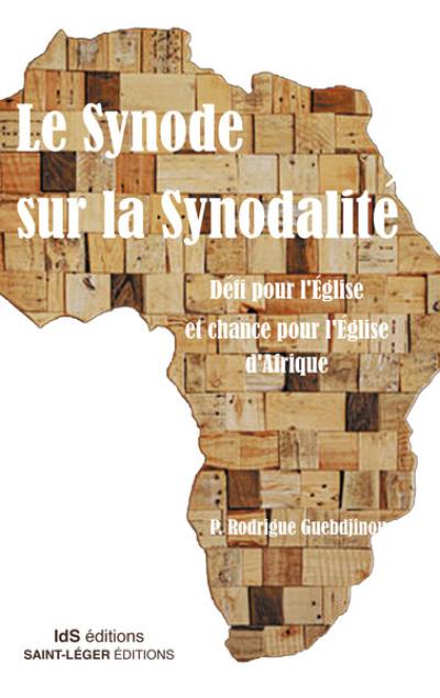 Le synode sur la synodalité : défi pour l'Eglise et chance pour l'Eglise en Afrique