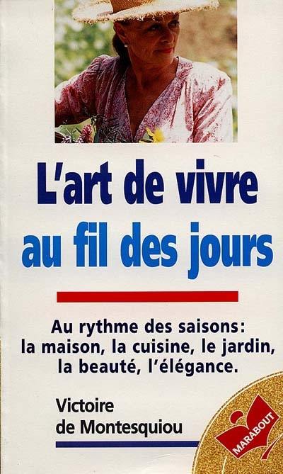 L'art de vivre au jour le jour