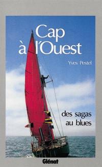 Cap à l'Ouest : des sagas aux blues