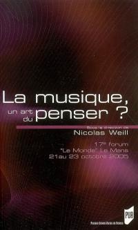 La musique, un art du penser ?