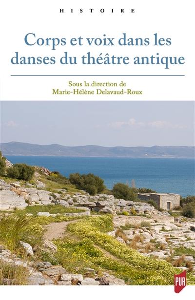 Corps et voix dans les danses du théâtre antique