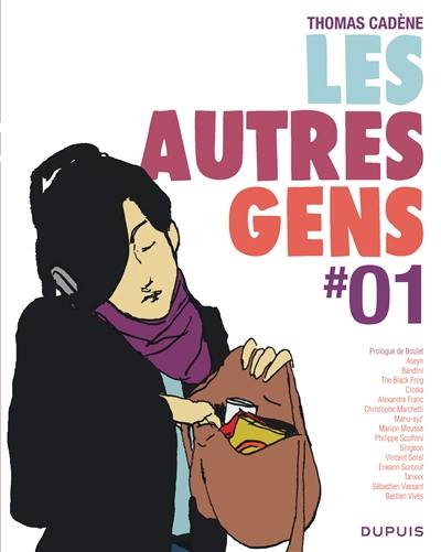 Les autres gens. Vol. 1