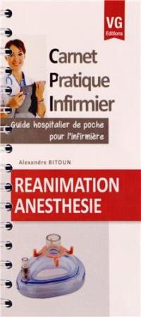 Réanimation, anesthésie : guide hospitalier de poche pour l'infirmière