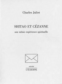 Shitao et Cézanne : une même expérience spirituelle