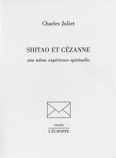 Shitao et Cézanne : une même expérience spirituelle