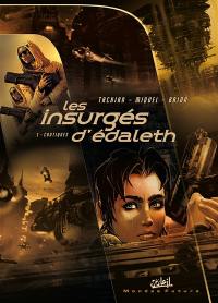 Les insurgés d'Edaleth. Vol. 1. Cantiques