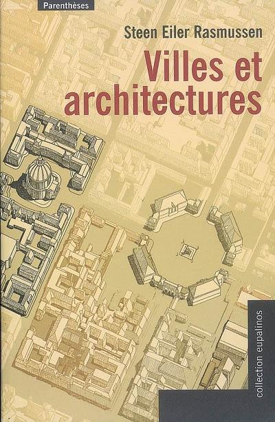 Villes et architectures : un essai d'architecture urbaine par le texte et l'image