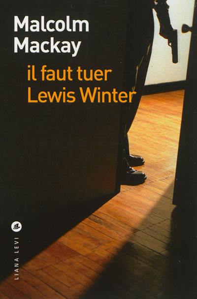 Il faut tuer Lewis Winter