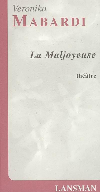 La maljoyeuse