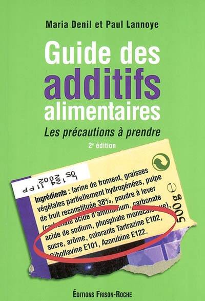 Guide des additifs alimentaires : les précautions à prendre