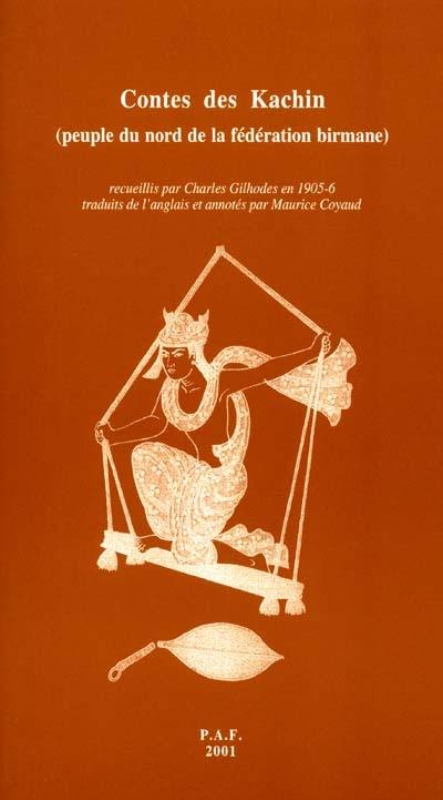 Contes des Kachin, peuple du nord de la Fédération birmane