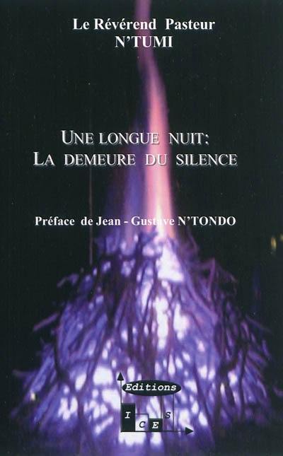 Une longue nuit : la demeure du silence