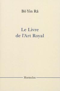 Le livre de l'art royal