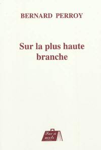 Sur la plus haute branche