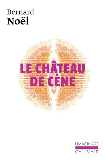 Le Château de Cène. Le Château de Hors. L'Outrage aux mots