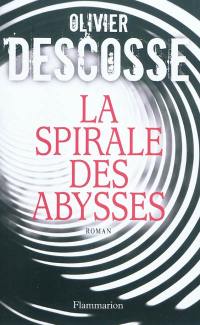 La spirale des abysses