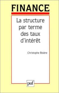 La structure par terme des taux d'intérêt