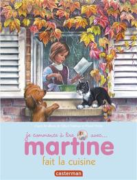 Je commence à lire avec Martine. Vol. 54. Martine fait la cuisine