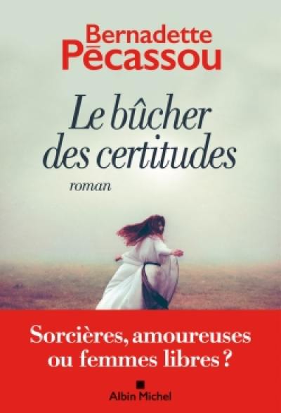 Le bûcher des certitudes