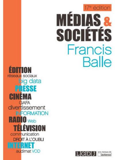 Médias & sociétés : édition, presse, cinéma, radio, télévision, Internet