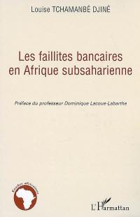 Les faillites bancaires en Afrique subsaharienne