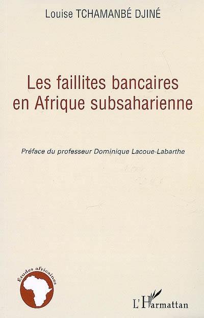 Les faillites bancaires en Afrique subsaharienne