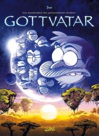 Les aventures du Gottferdom studio. Vol. 5. Gottvatar