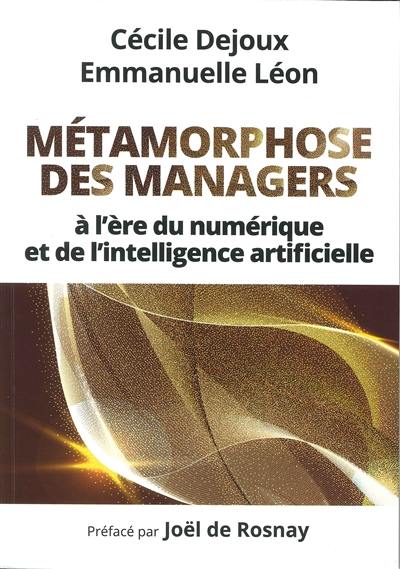 Métamorphose des managers : à l'ère du numérique et de l'intelligence artificielle