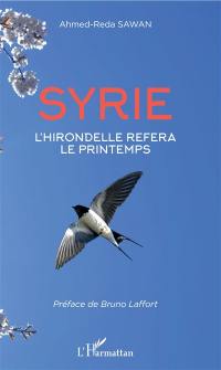 Syrie : l'hirondelle refera le printemps