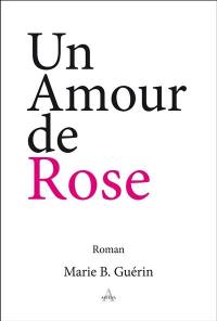 Un amour de rose