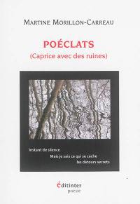 Poéclats : caprice avec des ruines