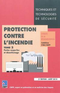 Protection contre l'incendie : extraits de la réglementation. Vol. 2. Portes coupe-feu et désenfumage