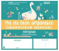 Ma vie bien organisée : organiseur mensuel 2025 : 16 mois, de septembre 2024 à décembre 2025