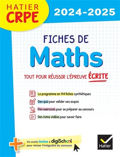 Fiches de maths : tout pour réussir l'épreuve écrite : 2024-2025