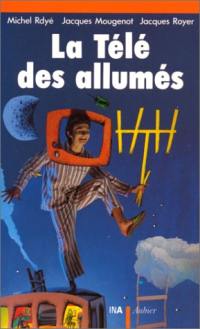 La télé des allumés : 1960-1975, une télé dans le biberon