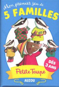 Mon premier jeu de 5 familles Petite Taupe : dès 3 ans