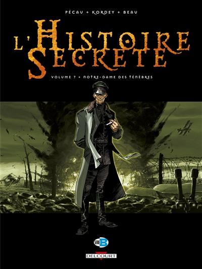 L'histoire secrète. Vol. 7. Notre-Dame des ténèbres