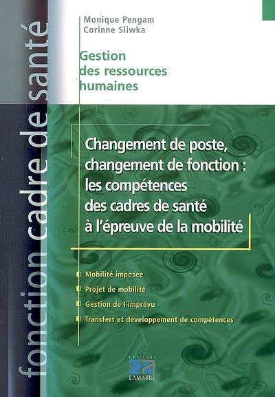 Changement de poste, changement de fonction : les compétences des cadres de santé à l'épreuve de la mobilité