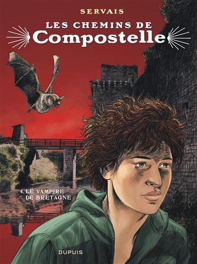 Les chemins de Compostelle. Vol. 4. Le vampire de Bretagne