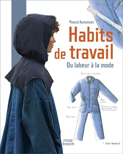 Habits de travail : du labeur à la mode