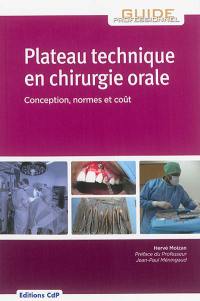 Plateau technique en chirurgie orale : conception, normes et coût