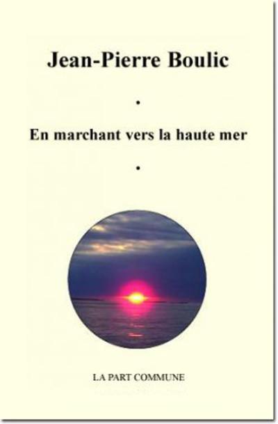 En marchant vers la haute mer