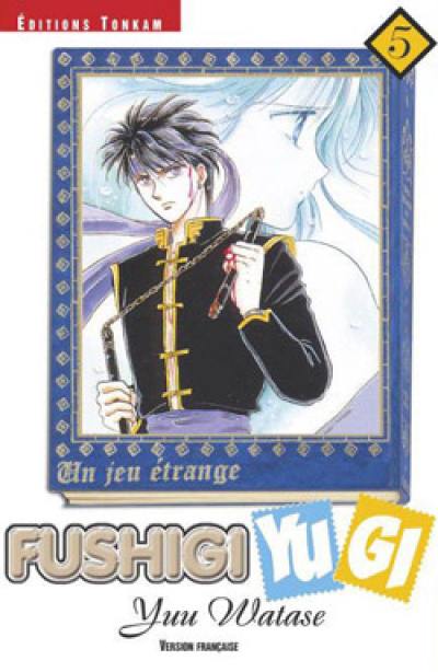 Fushigi Yugi : un jeu étrange. Vol. 05