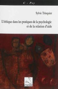 L'éthique dans les pratiques de la psychologie et de la relation d'aide