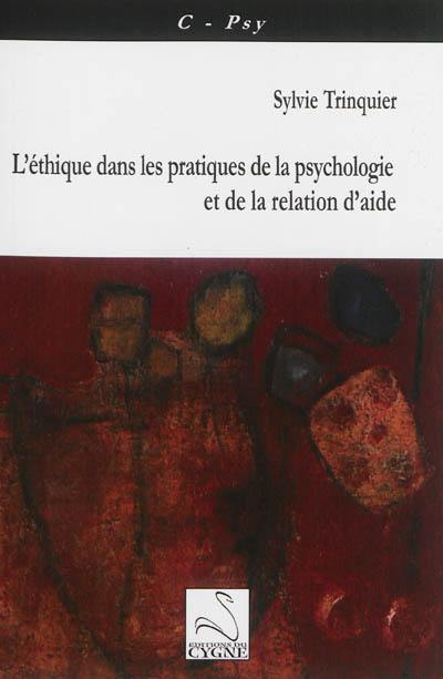 L'éthique dans les pratiques de la psychologie et de la relation d'aide