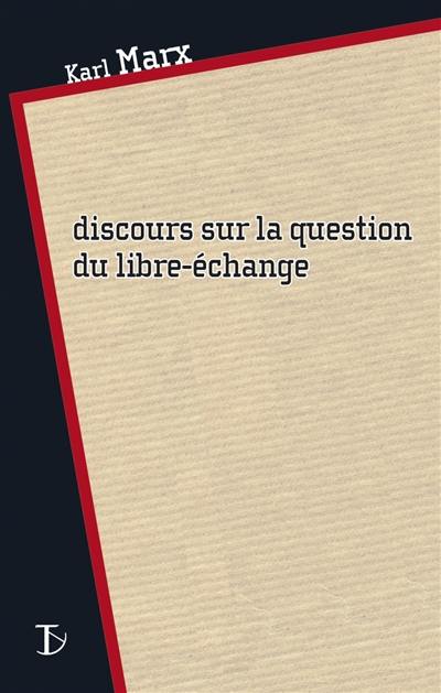 Discours sur la question du libre-échange