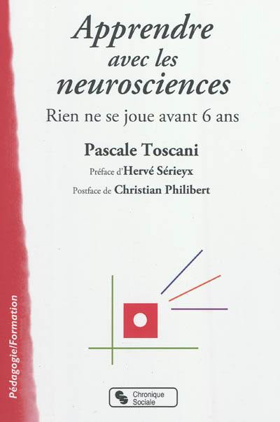 Apprendre avec les neurosciences : rien ne se joue avant 6 ans