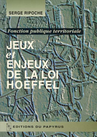 Jeux et enjeux de la loi Hoeffel : fonction publique territoriale