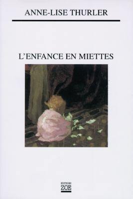 L'enfance en miettes