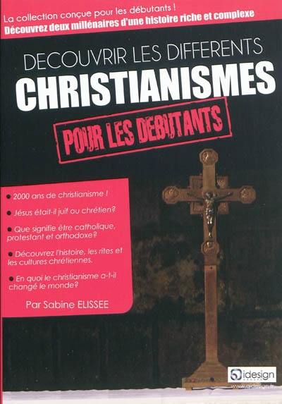 Découvrir les différents christianismes pour les débutants